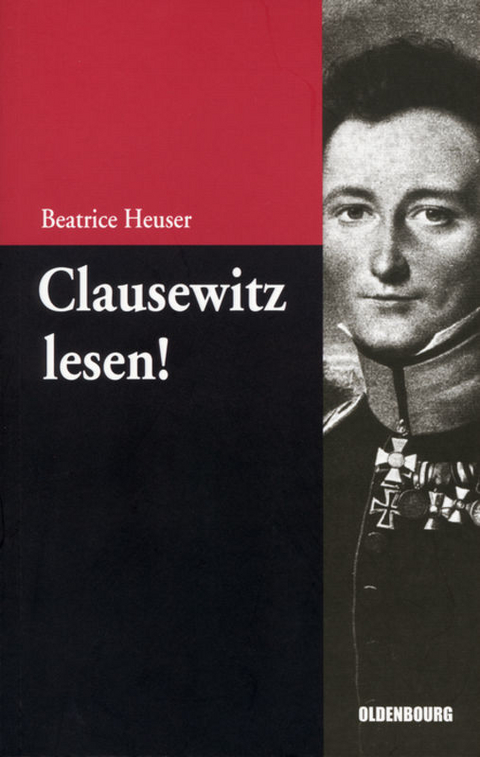 Clausewitz lesen! - Beatrice Heuser