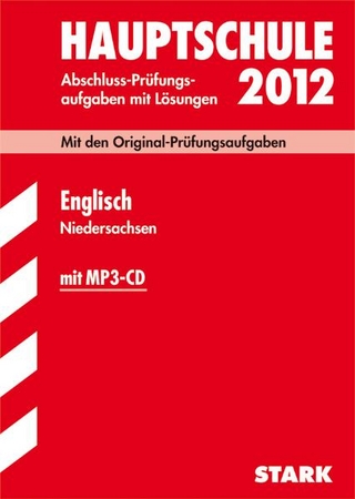Abschluss-Prüfungsaufgaben Hauptschule Niedersachsen / Englisch mit MP3-CD 2012