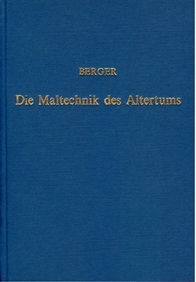 Die Maltechnik des Altertums - Ernst Berger