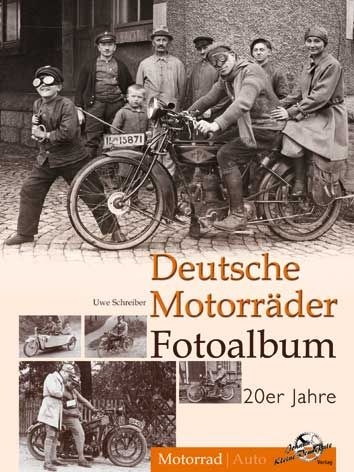 Deutsche Motorr&auml;der Fotoalbum 20er Jahre - Uwe Schreiber