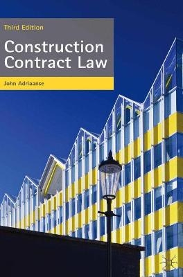 Construction Contract Law - John Adriaanse