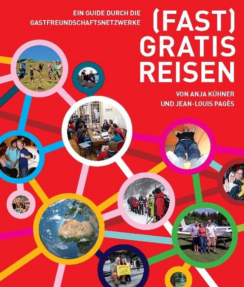 (Fast) gratis reisen - Anja K&uuml;hner, Jean L Pag&egrave;