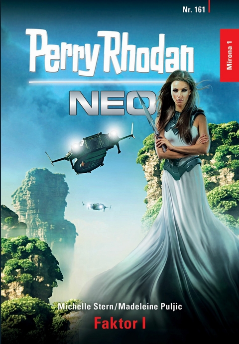 Perry Rhodan Neo 161: Faktor I -  Michelle Stern,  Madeleine Puljic