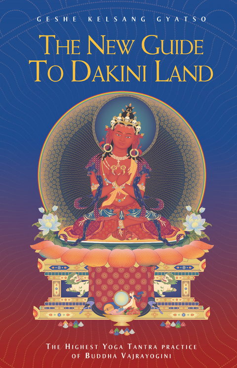 The New Guide to Dakini Land - Geshe Kelsang Gyatso