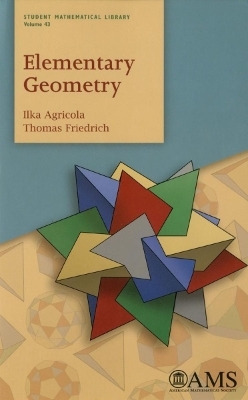 Elementary Geometry -  Ilka Agricola,  Thomas Friedrich