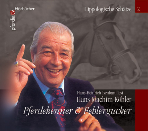 Pferdekenner & Fehlergucker, Hans-Joachim Köhler - Hans J Köhler