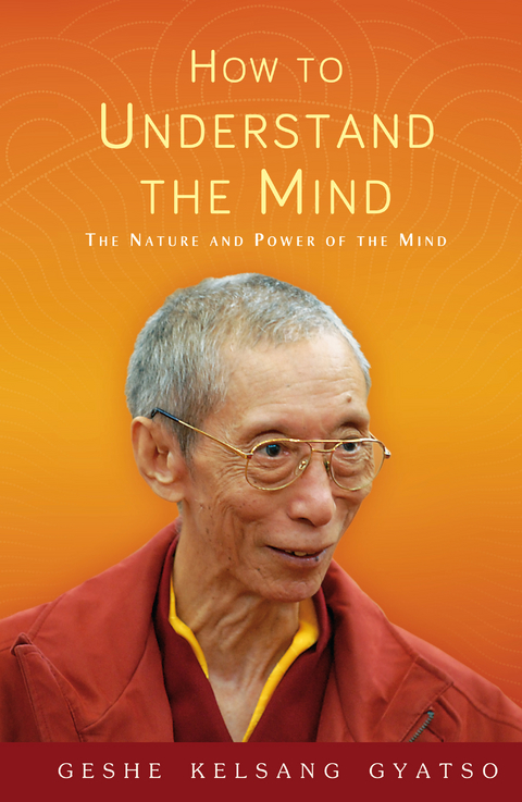 How to Understand the Mind - Geshe Kelsang Gyatso