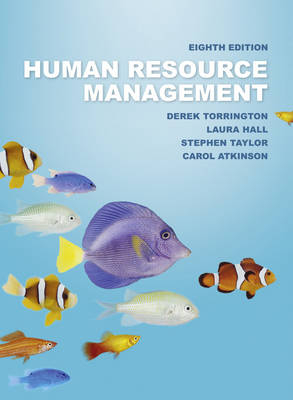 Human Resource Management - Derek Torrington, Stephen Taylor, Laura Hall, Carol Atkinson