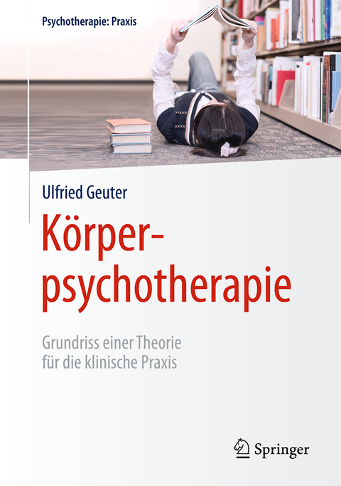 K&ouml;rperpsychotherapie - Ulfried Geuter