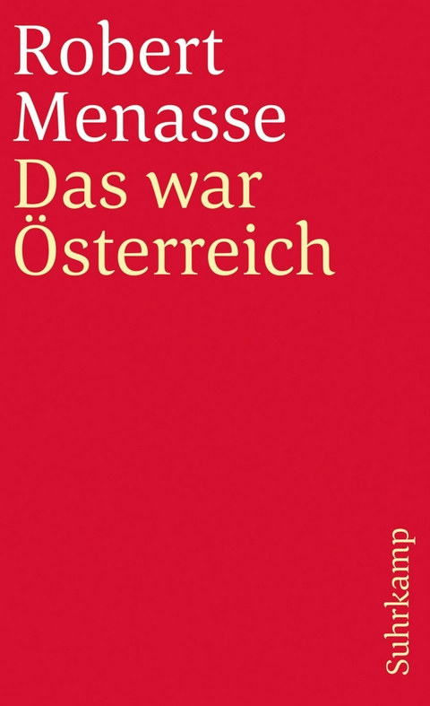 Das war &Ouml;sterreich - Robert Menasse