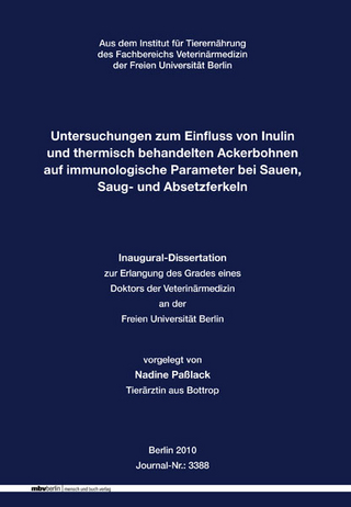 Untersuchungen zum Einfluss von Inulin und thermisch behandelten Ackerbohnen auf immunologische Parameter bei Sauen, Saug- und Absetzferkeln