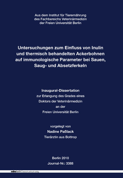 Untersuchungen zum Einfluss von Inulin und thermisch behandelten Ackerbohnen auf immunologische Parameter bei Sauen, Saug- und Absetzferkeln - Nadine Pa&szlig;lack