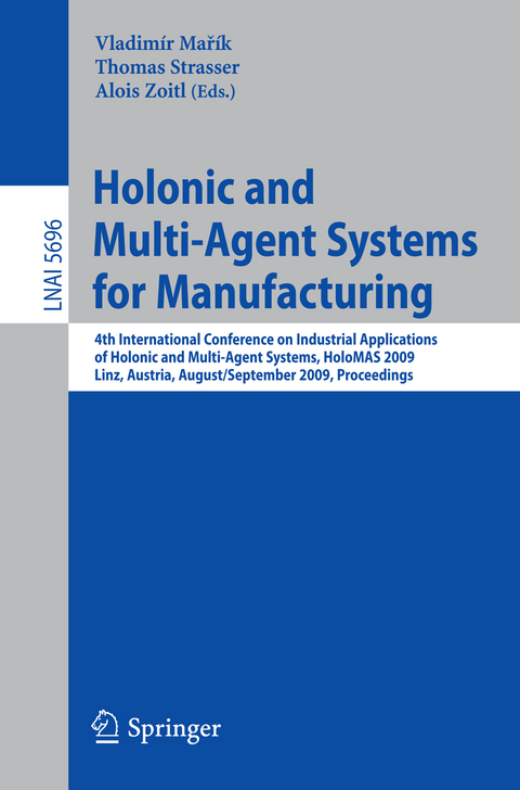 Holonic and Multi-Agent Systems for Manufacturing - 