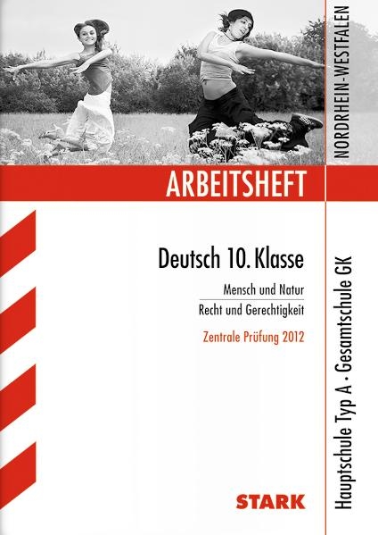 Arbeitshefte Nordrhein-Westfalen / Arbeitsheft Deutsch 10. Klasse. Zentrale Pr&uuml;fung 2012 - Marion von der Kammer