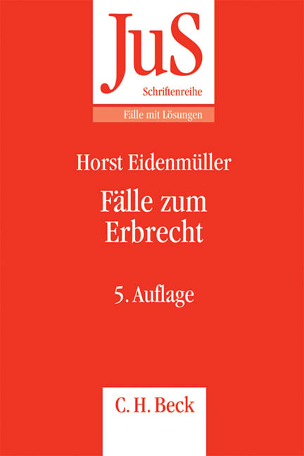 F&auml;lle zum Erbrecht - Horst Eidenm&uuml;ller