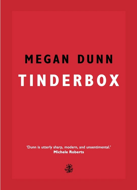 Tinderbox -  Megan Dunn