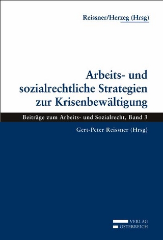 Arbeits- und sozialrechtliche Strategien zur Krisenbewältigung
