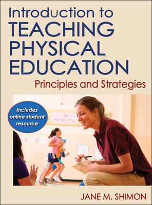 Introduction to Teaching Physical Education - Jane M. Shimon