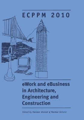 eWork and eBusiness in Architecture, Engineering and Construction