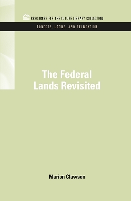 The Federal Lands Revisited - Marion Clawson