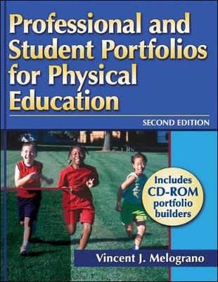 Professional and Student Portfolios for Physical Education - Vincent J. Melograno