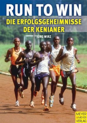 Run to win - J&uuml;rg Wirz