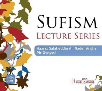 Sufism Lecture Series - Nader Angha