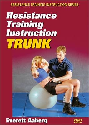 Resistance Training Instruction : Trunk (DVD)