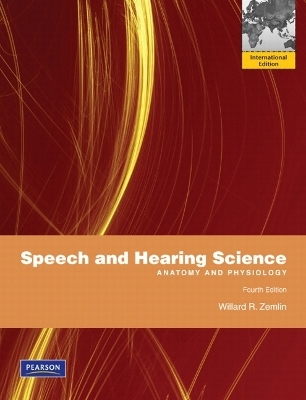 Speech and Hearing Science - Willard R. Zemlin
