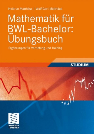 Mathematik für BWL-Bachelor: Übungsbuch