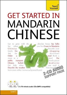 Get Started in Beginner's Mandarin Chinese: Teach Yourself
