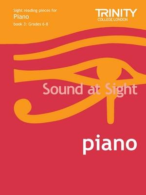 Sound at Sight Piano Book 3 (Grades 6-8) -  Trinity College London,  Trinity Guildhall