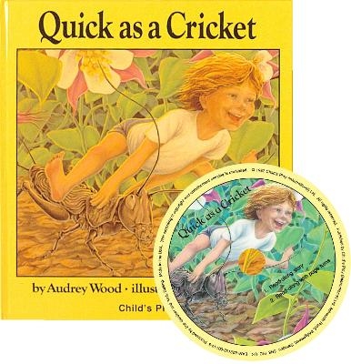 Quick as a Cricket - Audrey Wood