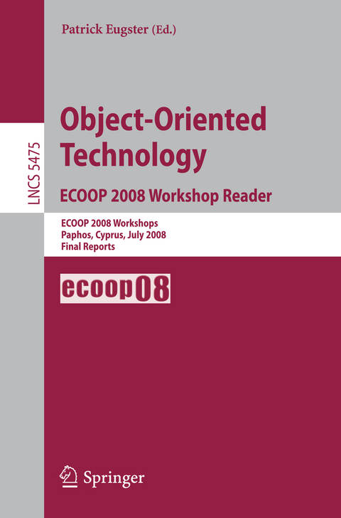 Object-Oriented Technology. ECOOP 2008 Workshop Reader - 