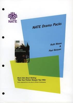 NATE Drama Packs Much Ado About Nothing - Paul Bunyan, Ruth Moore