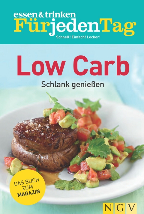 ESSEN & TRINKEN F&Uuml;R JEDEN TAG - Low Carb - 