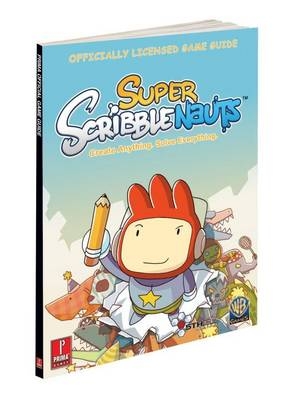 Super Scribblenauts -  Prima Games, Mike Searle, Eve Eschenbacher