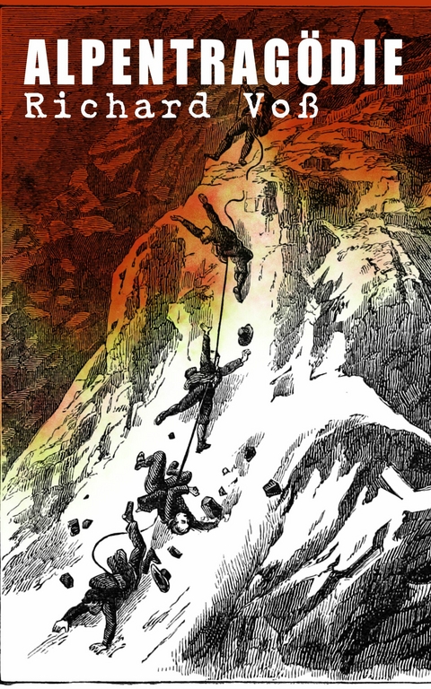 Alpentrag&ouml;die -  Richard Vo&szlig;