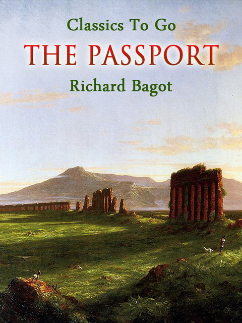 The Passport -  Bagot,  Richard