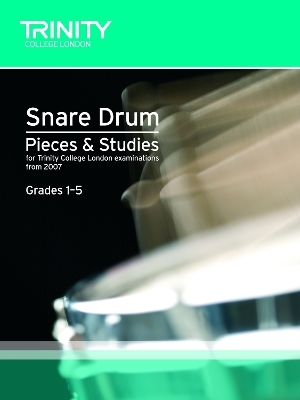 Snare Drum Pieces & Studies Grades 1-5 -  Trinity Guildhall