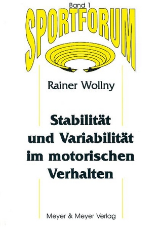 Stabilität und Variabilität im motorischen Verhalten