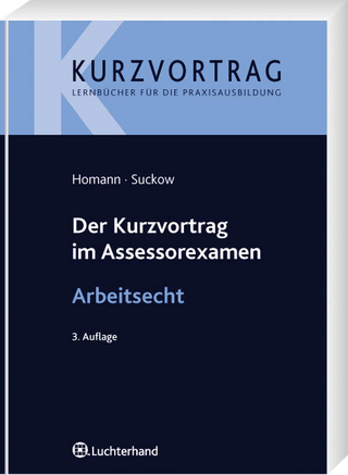 Der Kurzvortrag im Assessorexamen Arbeitsrecht