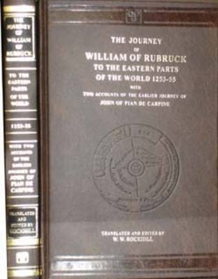 The Journey of William of Rubruck to the Eastern Parts of the World 1253-55 - William of Rubruck