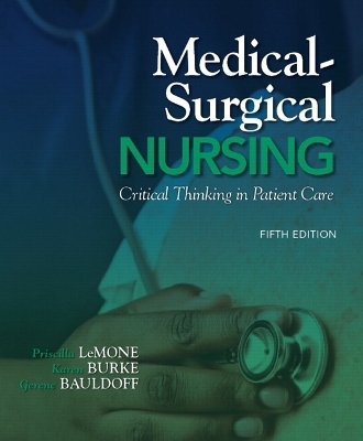 Medical-Surgical Nursing - Priscilla T Lemone, Karen M. Burke, Gerene Bauldoff