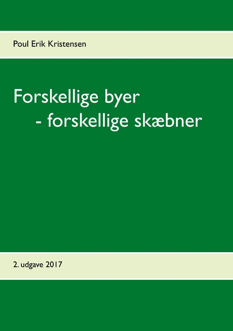 Forskellige byer  - forskellige sk&aelig;bner - Poul Erik Kristensen