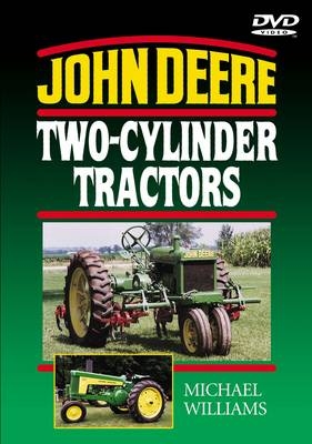 John Deere Two-cylinder Tractors - Michael Williams