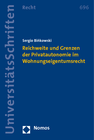 Reichweite und Grenzen der Privatautonomie im Wohnungseigentumsrecht