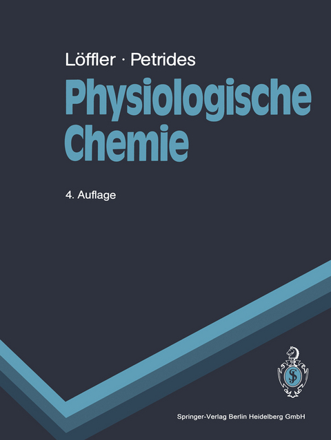 Physiologische Chemie - G. L&ouml;ffler, P.E. Petrides
