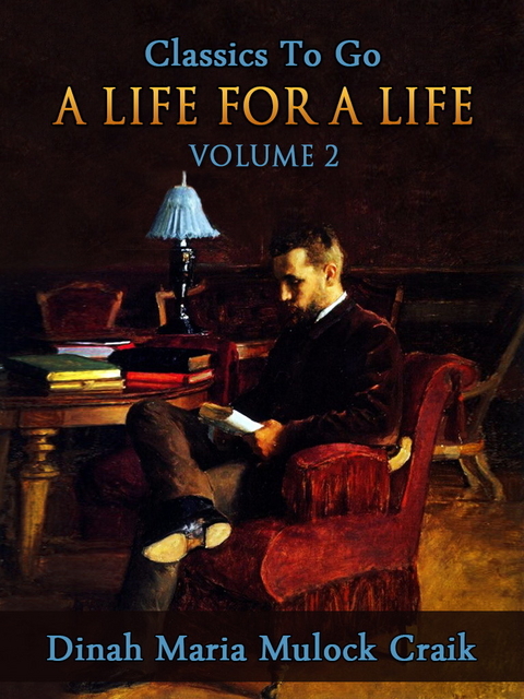 A Life for a Life, Volume 2 (of 3) -  Dinah Maria Mulock Craik