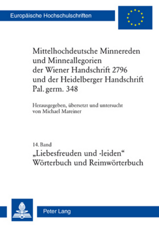 Mittelhochdeutsche Minnereden und Minneallegorien der Wiener Handschrift 2796 und der Heidelberger Handschrift Pal. germ. 348
